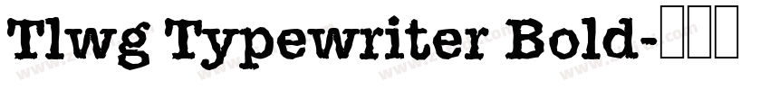 Tlwg Typewriter Bold字体转换